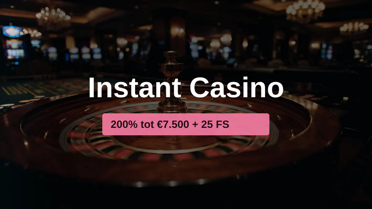Instant Casino — welkomstbonus 200% tot €7.500 + 25 FS, betalingen: Visa, Mastercard, Sofort, Giropay, Pix