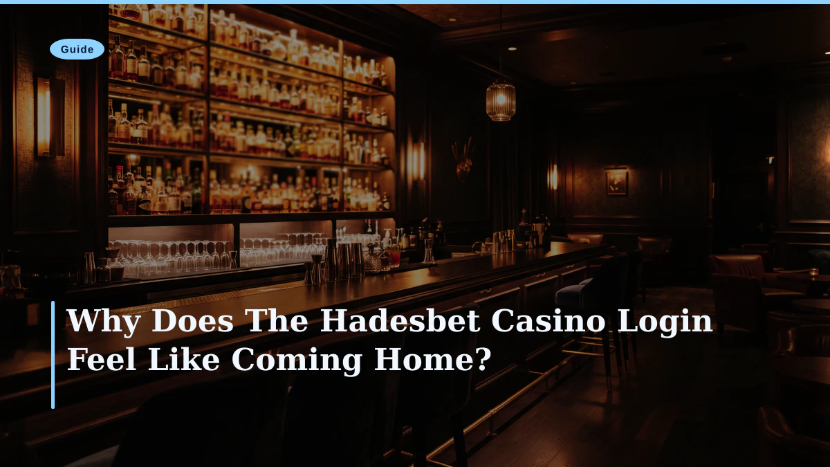 Why Does The Hadesbet Casino Login Feel Like Coming Home?