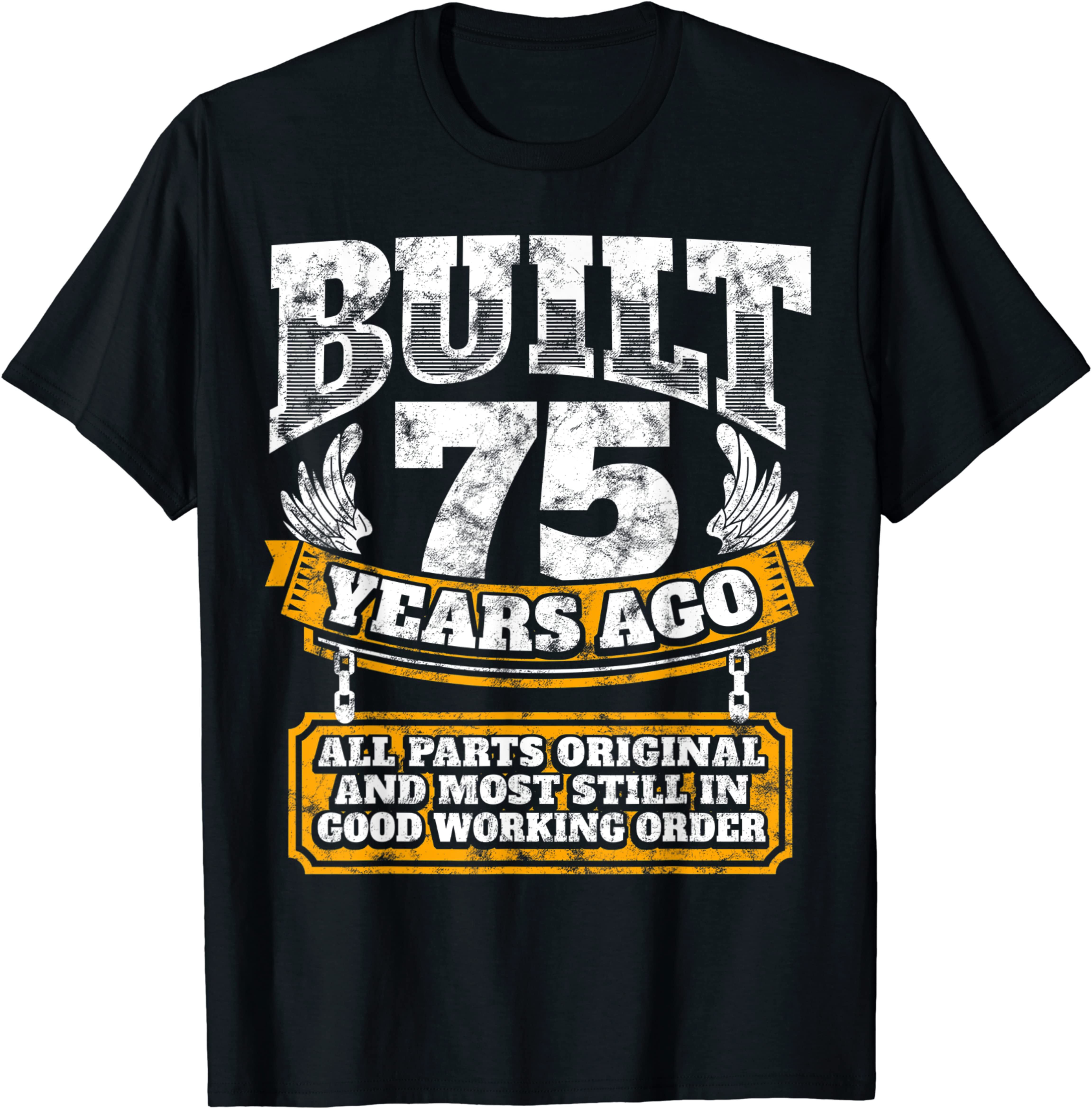 Funny 75th Birthday B-Day Saying Age 75 Year Joke Unisex T-Shirt