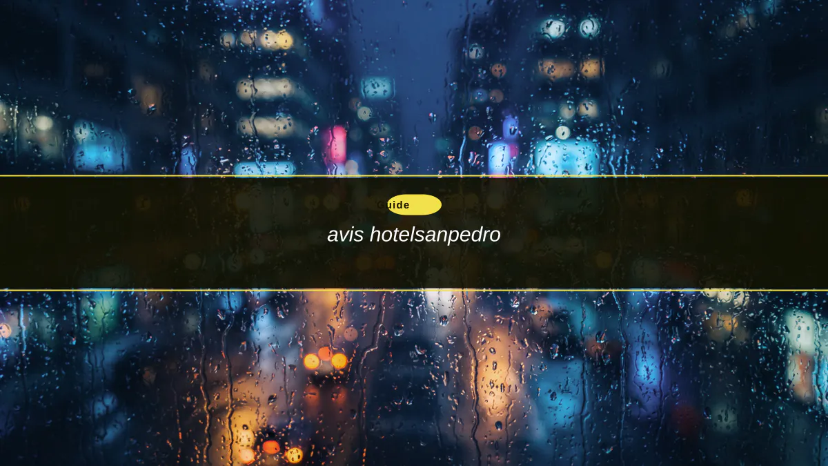 avis hotelsanpedro