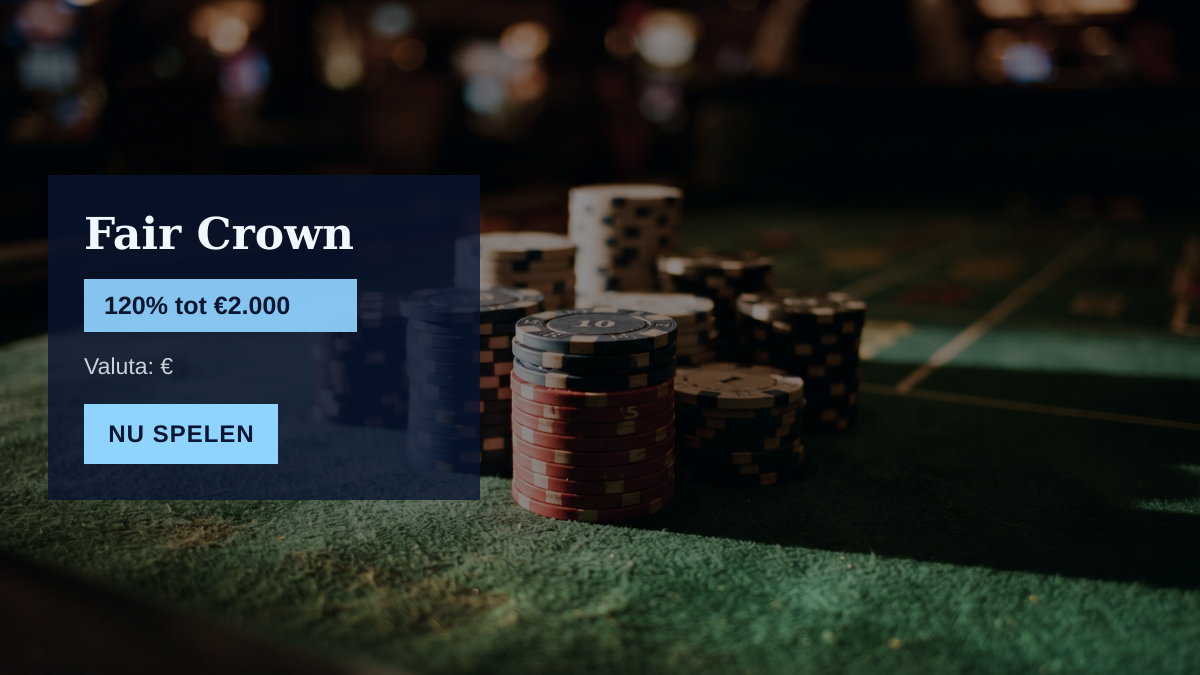 Fair Crown casino — welkomstbonus 120% tot €2.000 + 500 FS, betalingen: Visa, Mastercard, iDEAL, Bancontact, Apple Pay