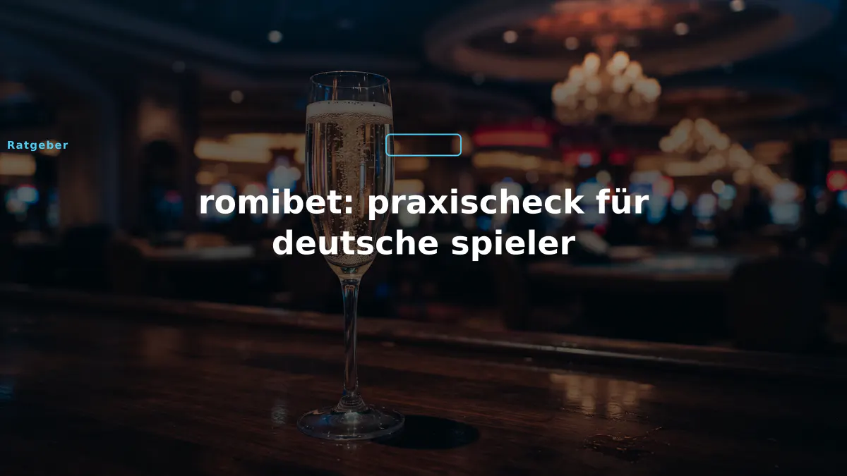 romibet: praxischeck für deutsche spieler