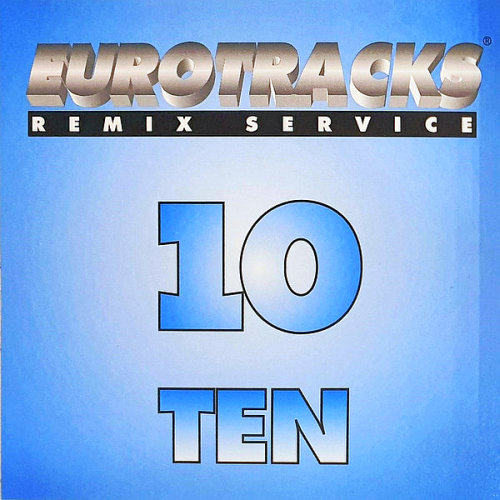Eurotracks Mixes Issue Ten (Promo Only. For DJs Only)