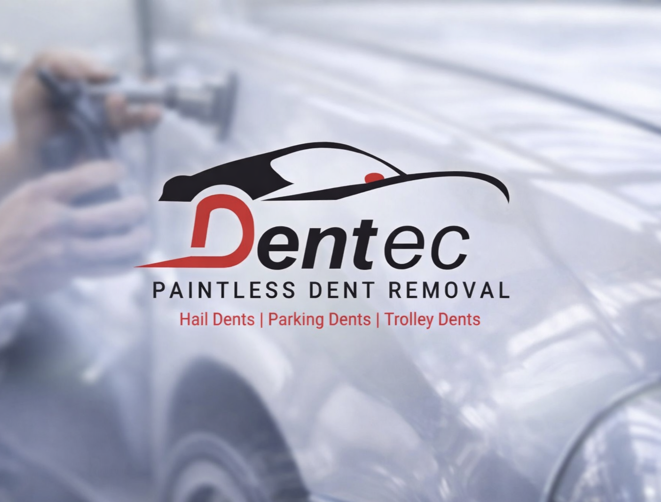 DENTEC (Paintless Dent Removal)
