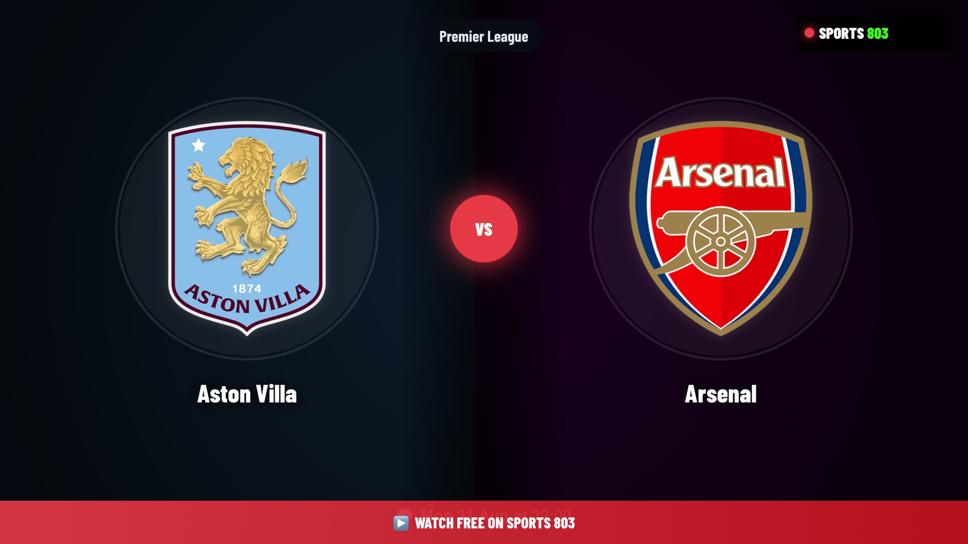 Aston Villa vs Arsenal – Premier League Live Stream | Sports 803