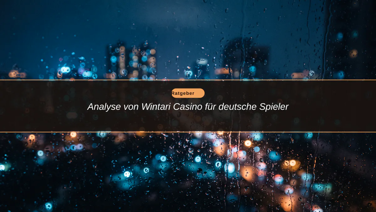 Analyse von Wintari Casino für deutsche Spieler