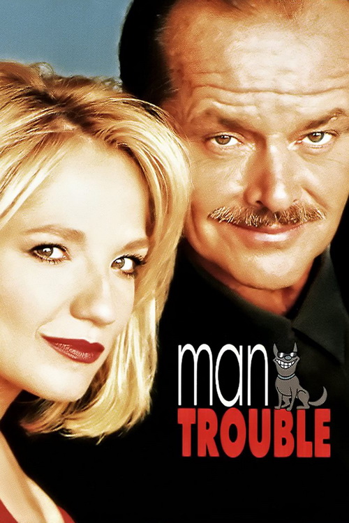Kłopoty z facetami / Man Trouble (1992) PL.1080p.WEB-DL.x264-BP007 / Lektor PL