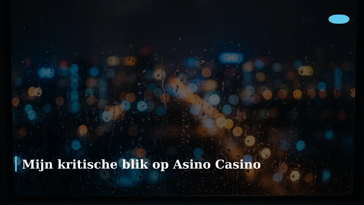 Mijn kritische blik op Asino Casino