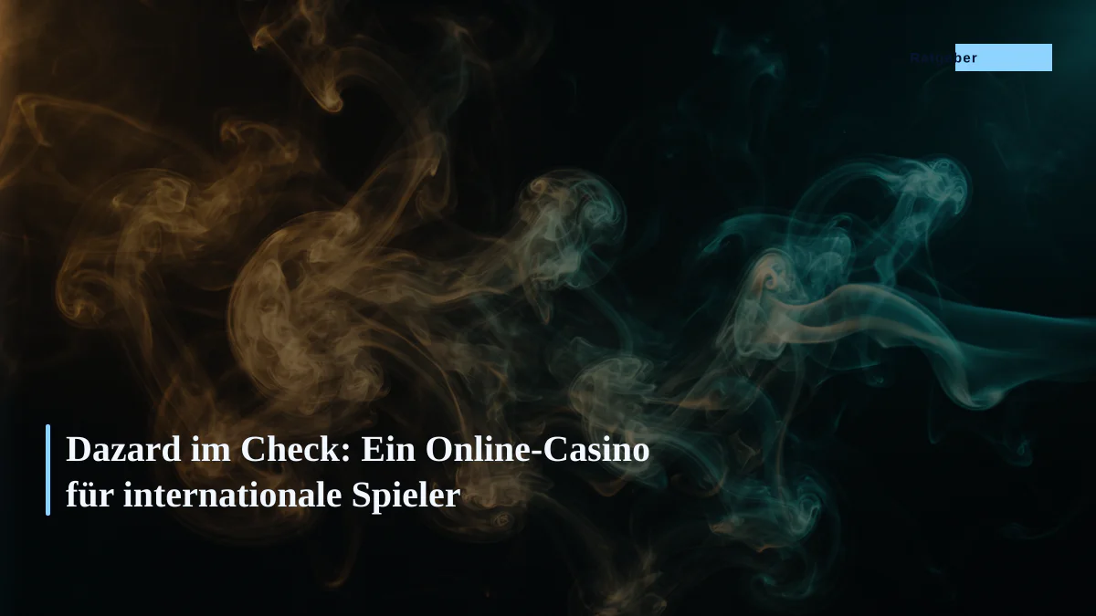 Dazard im Check: Ein Online-Casino für internationale Spieler
