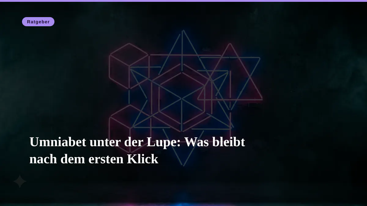 Umniabet unter der Lupe: Was bleibt nach dem ersten Klick