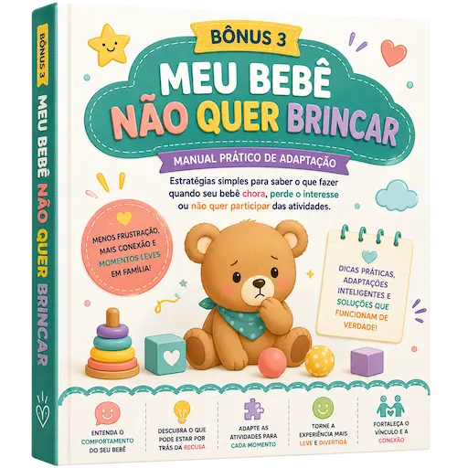 Bônus 3: Meu Bebê Não Quer Brincar