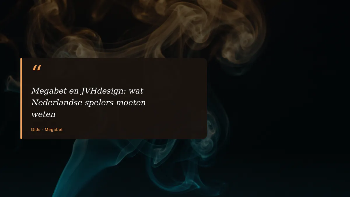 Megabet en JVHdesign: wat Nederlandse spelers moeten weten