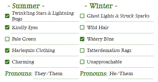 Two lists, aligned with each other, with checkboxes next to each item. The left side lists Summer: Twinkling Stars & Lightning Bugs, Kindly Eyes, Pale Green, Harlequin Clothing, Charming. The right side lists: Winter: Ghost Lights & Struck Sparks, Wild Hair, Watery Blue, Tatterdemalion Rags, Unapproachable. Four of five boxes are checked on the Summer side, with the inverse on the Winter side.
