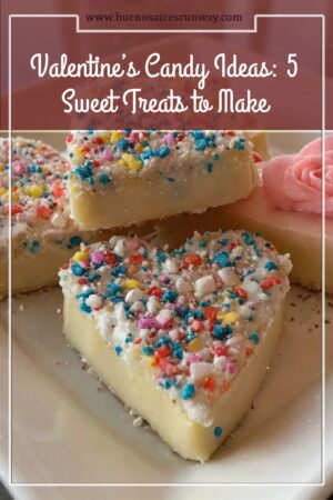 Valentine's Candy Ideas: 5 Sweet Treats to Make
