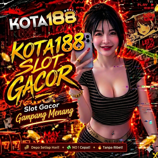 KOTA188 – Pusat Slot Gacor & Toto Macau 4D Terbaru 2026