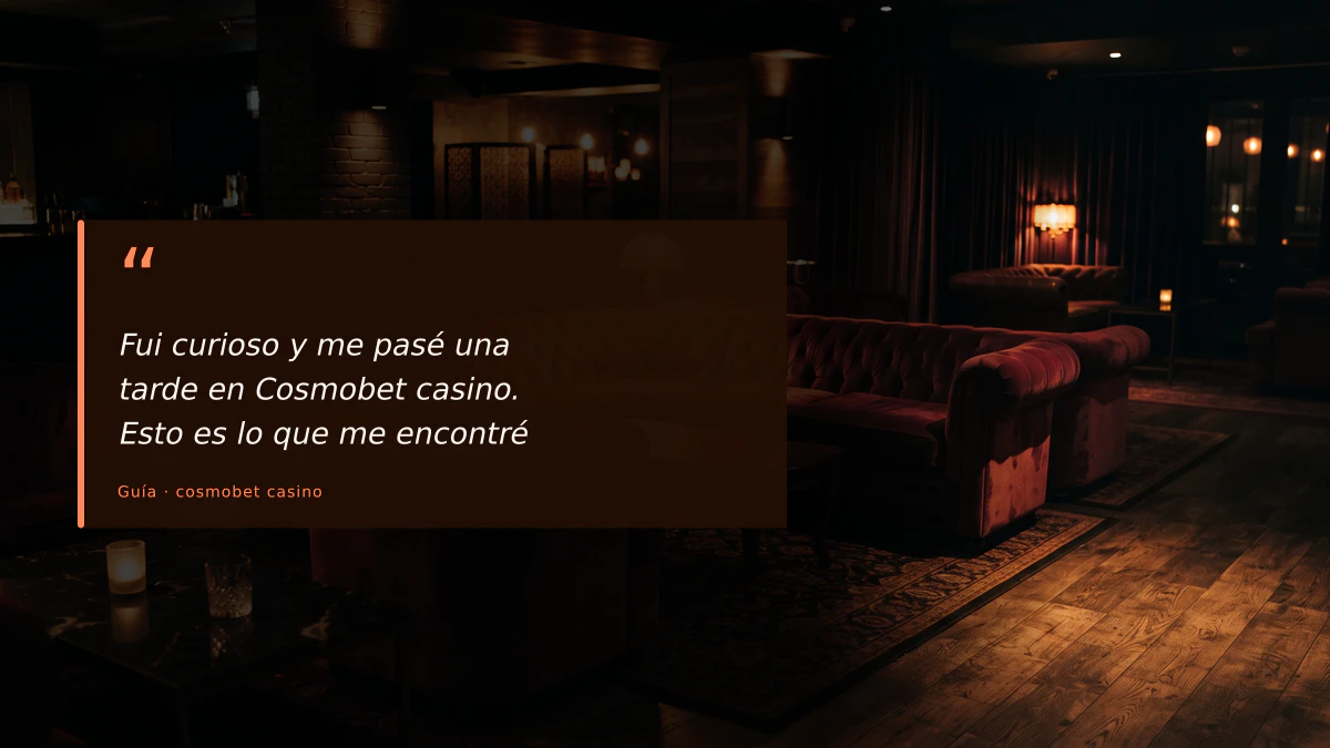 Fui curioso y me pasé una tarde en Cosmobet casino. Esto es lo que me encontré