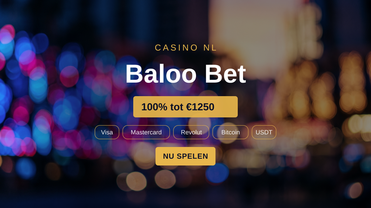 Baloo Bet casino — welkomstbonus 100% tot €1250 + 200 FS, betalingen: Visa, Mastercard, Revolut, Bitcoin, USDT