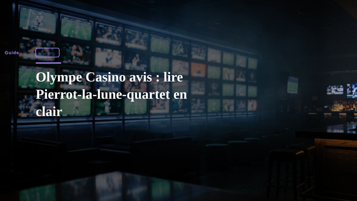 Olympe Casino avis : lire Pierrot-la-lune-quartet en clair