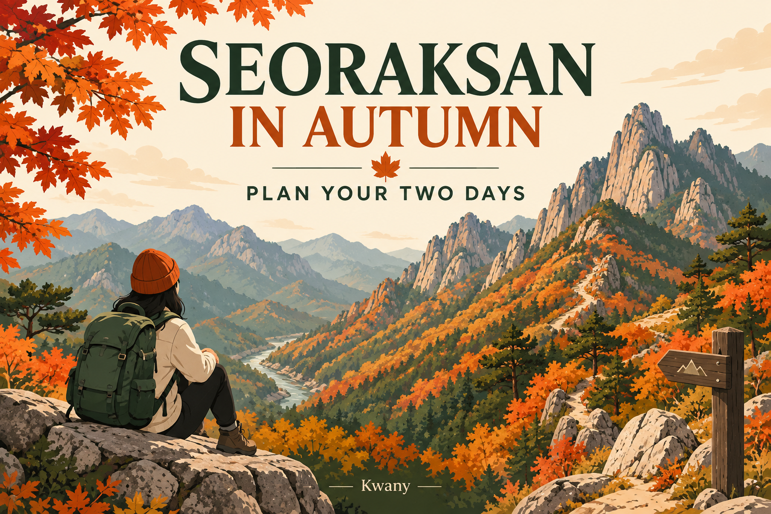 SEORAKSAN IN AUTUMN / PLAN YOUR TWO DAYS