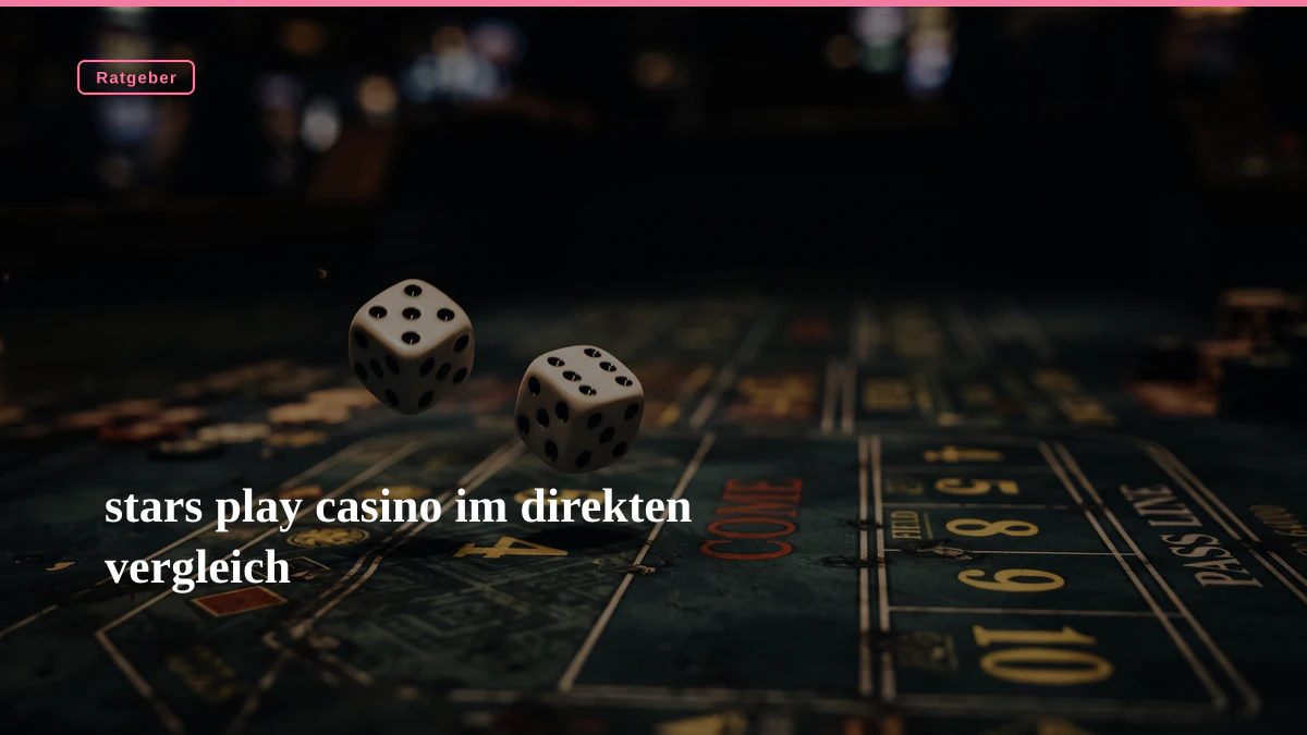 stars play casino im direkten vergleich