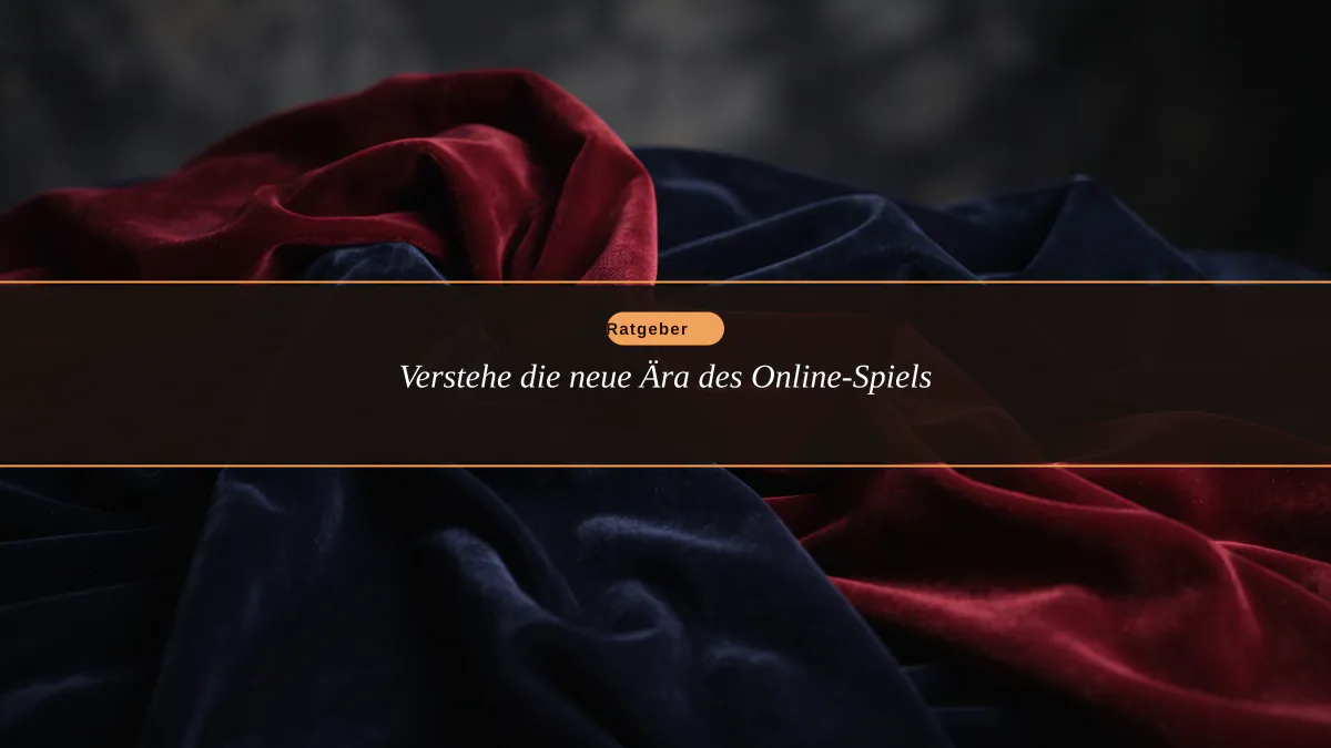 Verstehe die neue Ära des Online-Spiels