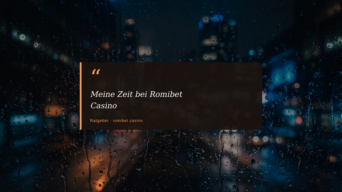 Meine Zeit bei Romibet Casino