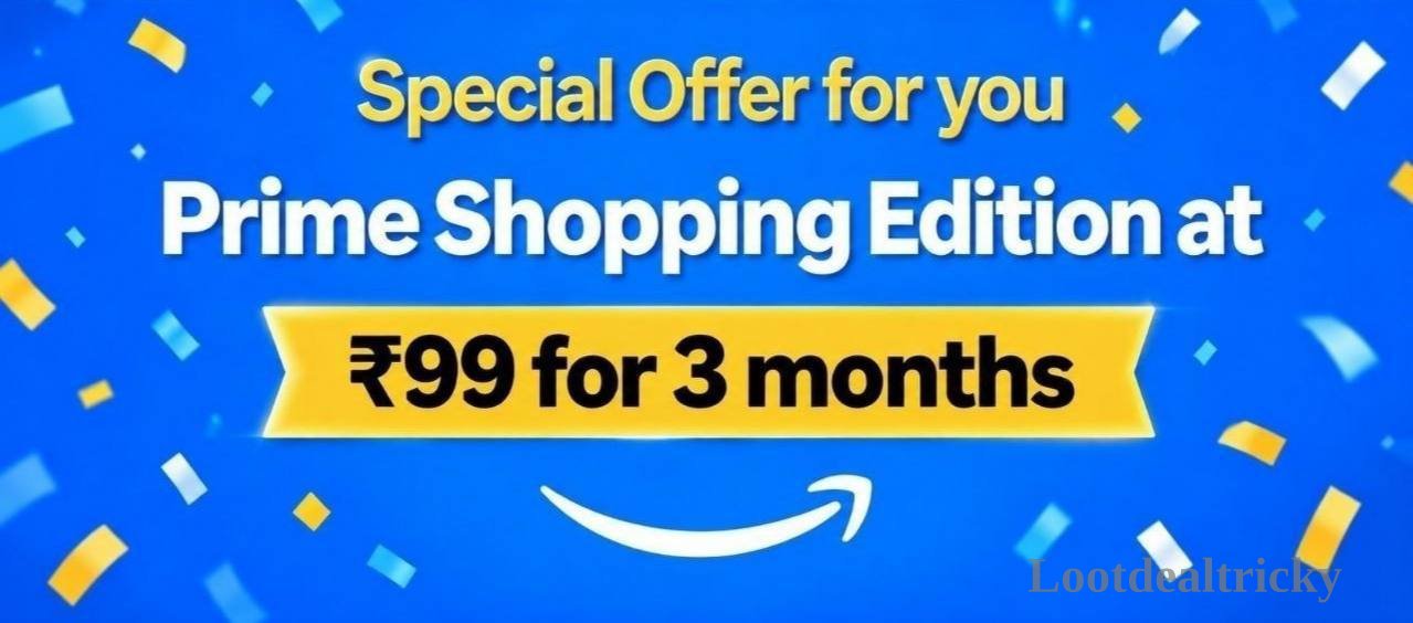 Amazon Prime Edition – Just ₹ | Exclusive Sale Discount