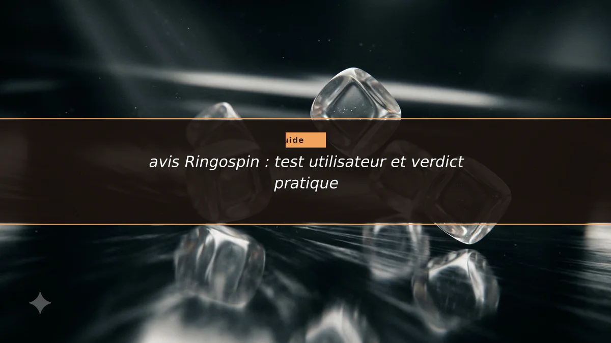 avis Ringospin : test utilisateur et verdict pratique
