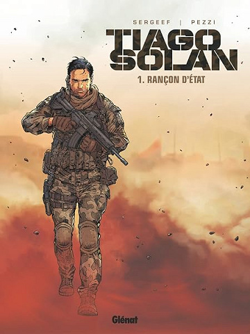 Tiago Solan - Tome 01: Rançon d'État - Nathalie Sergeef, Fabio Pezzi