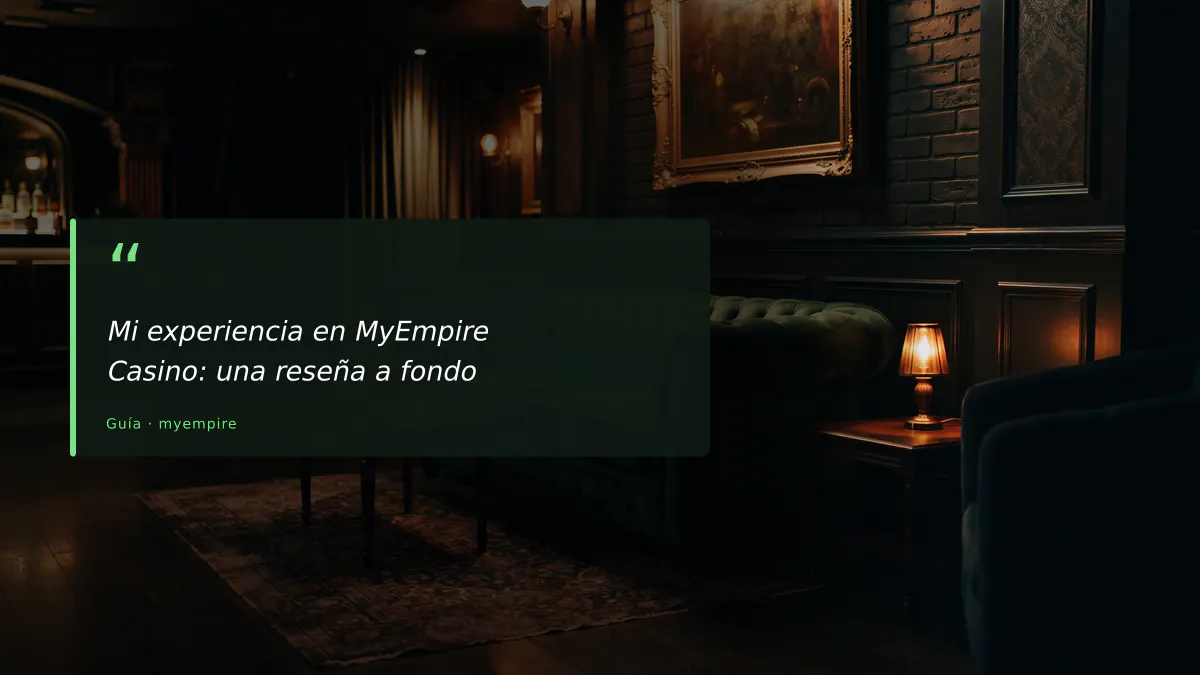 Mi experiencia en MyEmpire Casino: una reseña a fondo