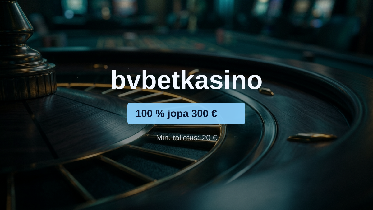 bvbetkasino — tervetuliaisbonus 100 % jopa 300 € + 300 FS, maksutavat: Visa, Mastercard, Skrill, Neteller, Paysafecard