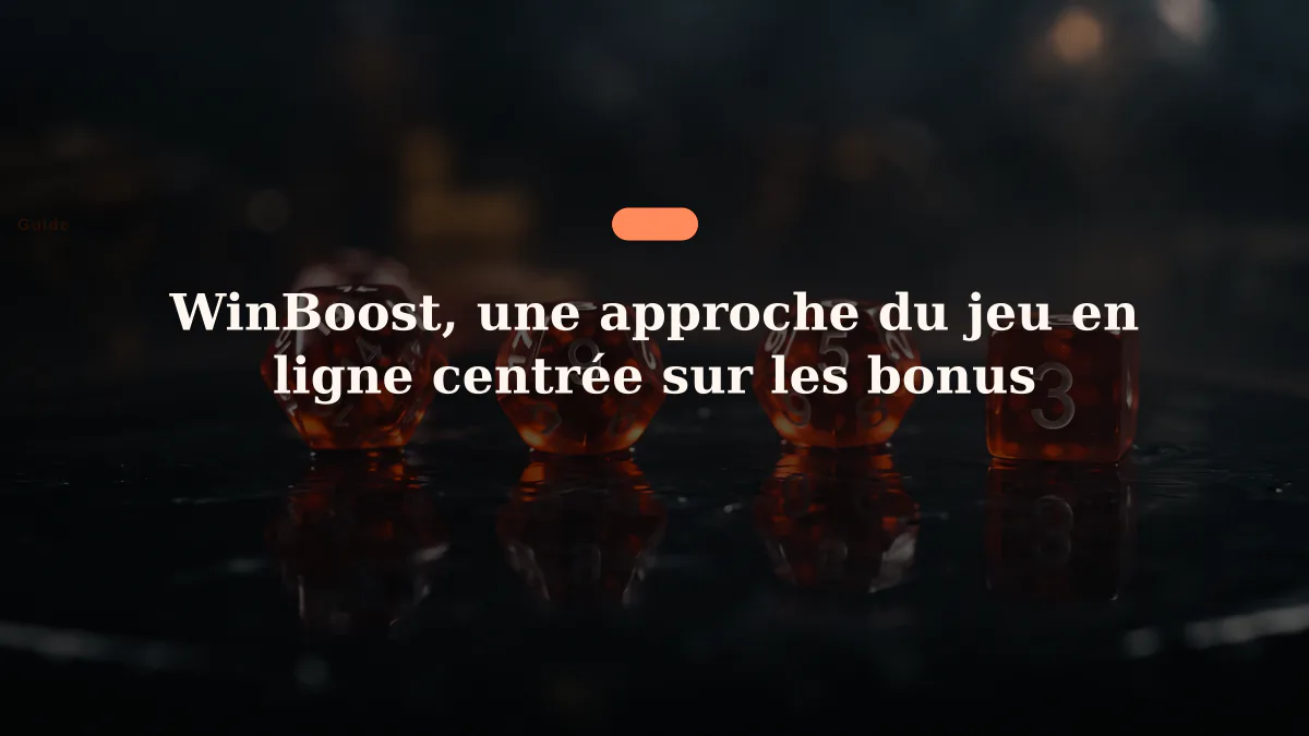 WinBoost, une approche du jeu en ligne centrée sur les bonus