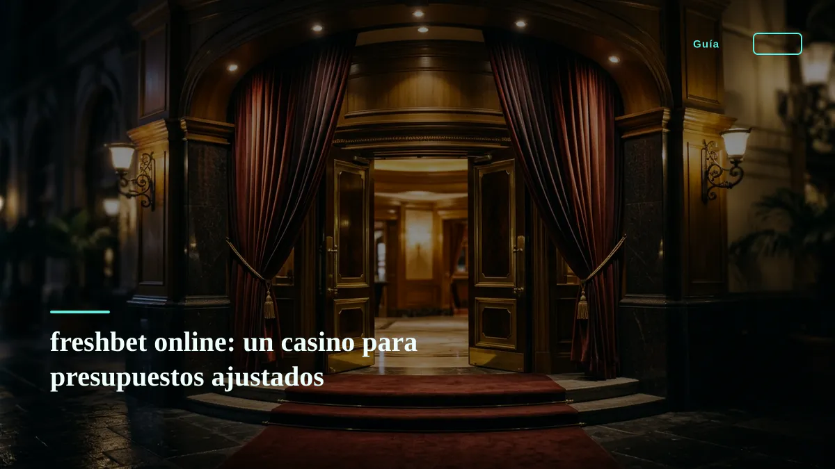 freshbet online: un casino para presupuestos ajustados