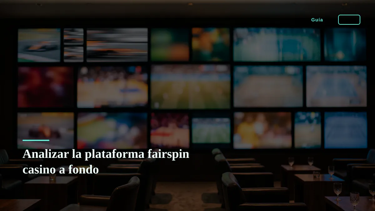 Analizar la plataforma fairspin casino a fondo