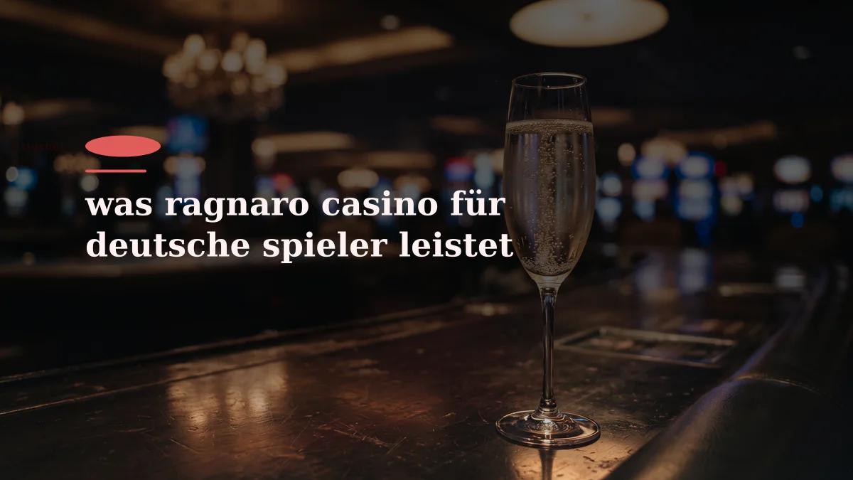 was ragnaro casino für deutsche spieler leistet