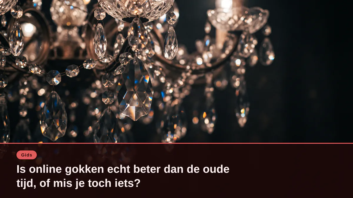 Is online gokken echt beter dan de oude tijd, of mis je toch iets?