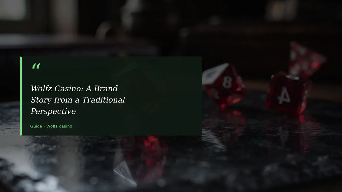 Wolfz Casino: A Brand Story from a Traditional Perspective
