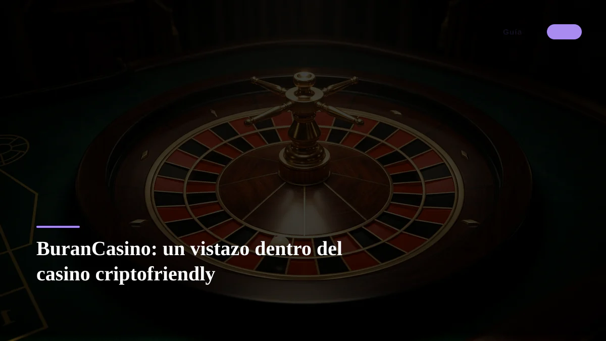 BuranCasino: un vistazo dentro del casino criptofriendly