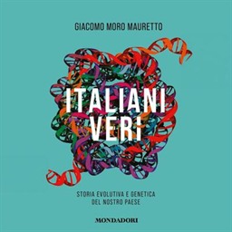 Giacomo Moro Mauretto – Italiani veri꞉ Storia evolutiva e genetica del nostro Paese (2026) (mp3 – 128 kbps)