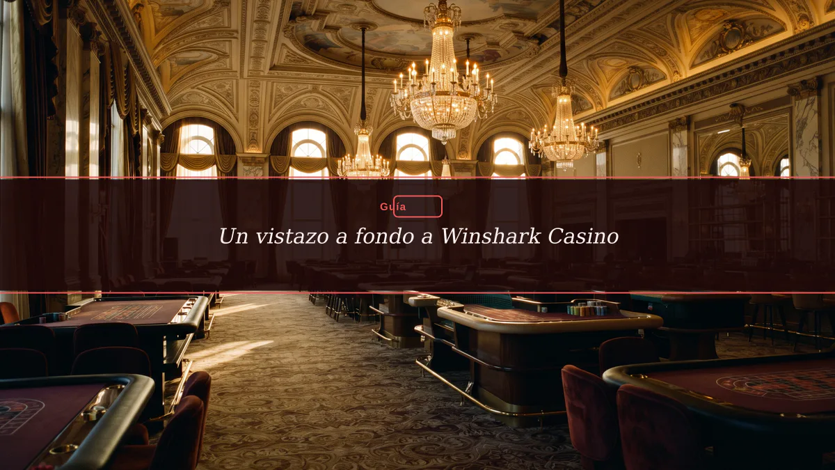 Un vistazo a fondo a Winshark Casino