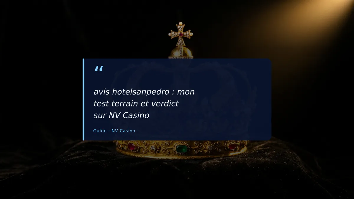 avis hotelsanpedro : mon test terrain et verdict sur NV Casino