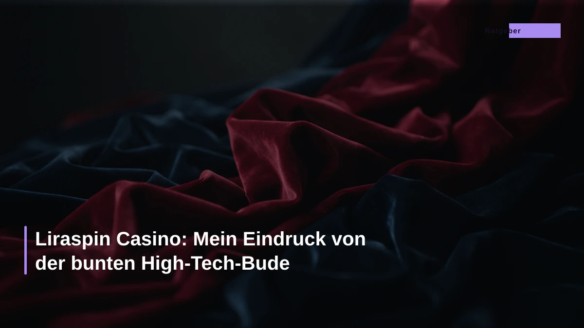Liraspin Casino: Mein Eindruck von der bunten High-Tech-Bude