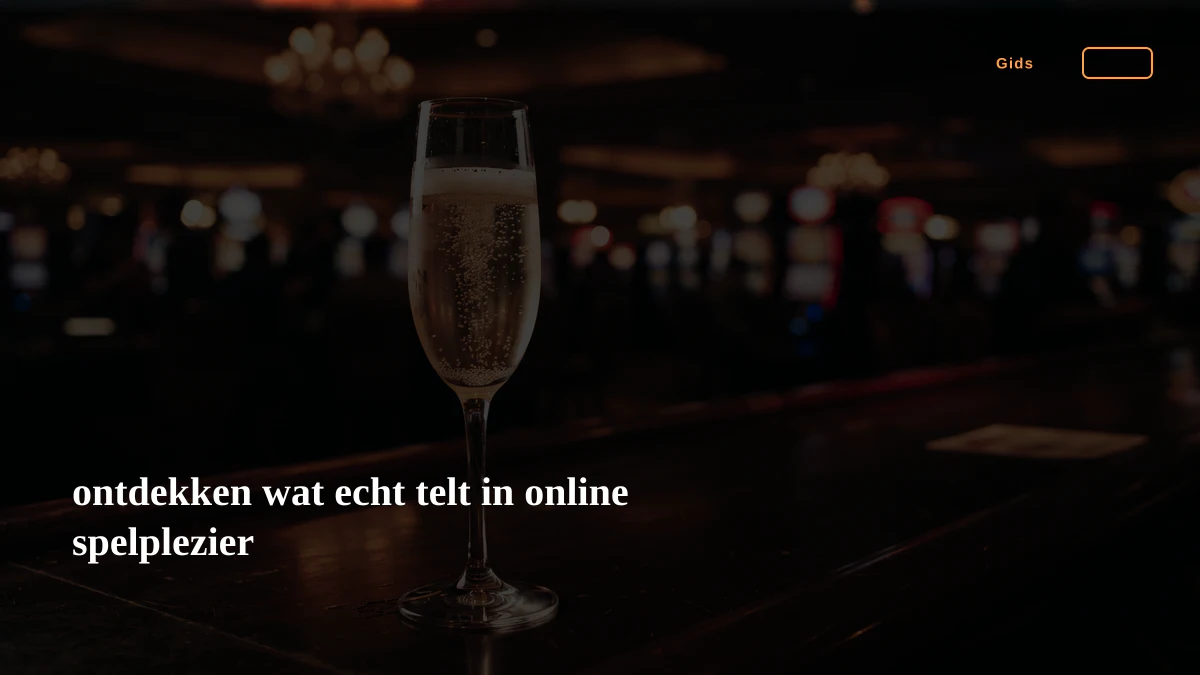 ontdekken wat echt telt in online spelplezier