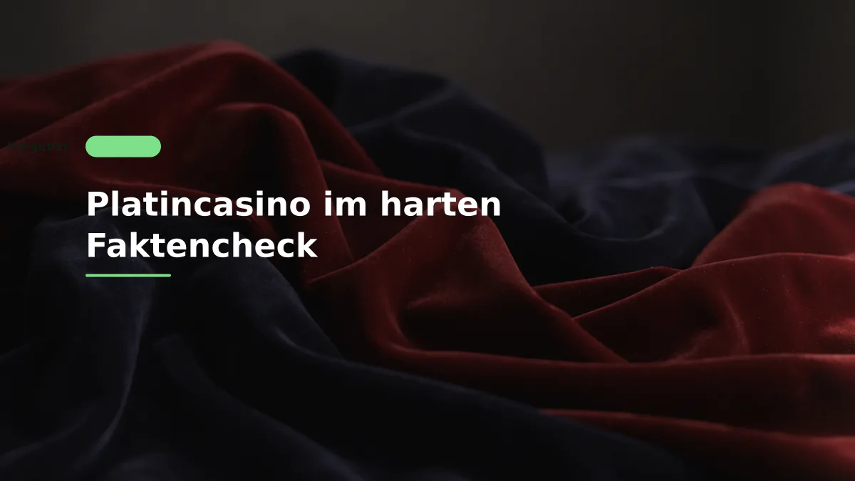 Platincasino im harten Faktencheck