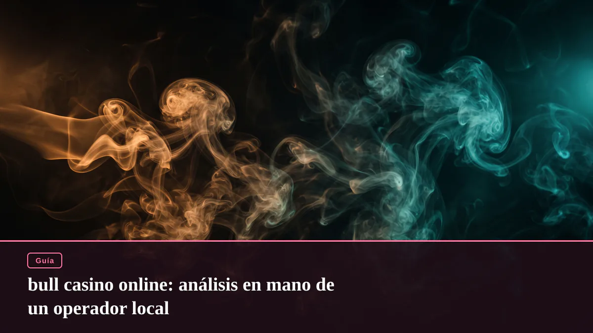 bull casino online: análisis en mano de un operador local