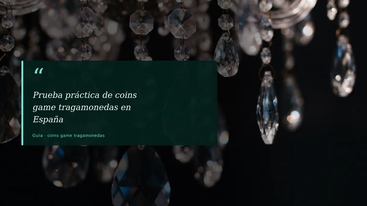 Prueba práctica de coins game tragamonedas en España