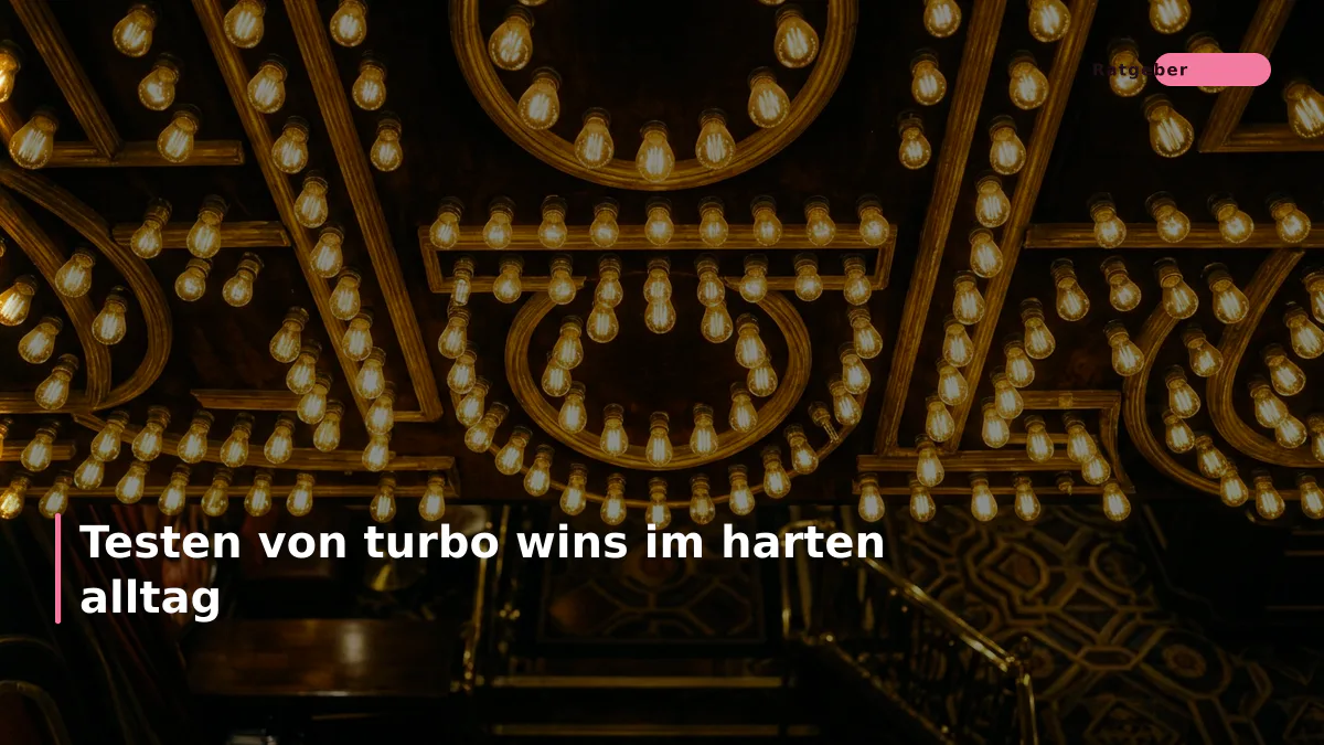 Testen von turbo wins im harten alltag