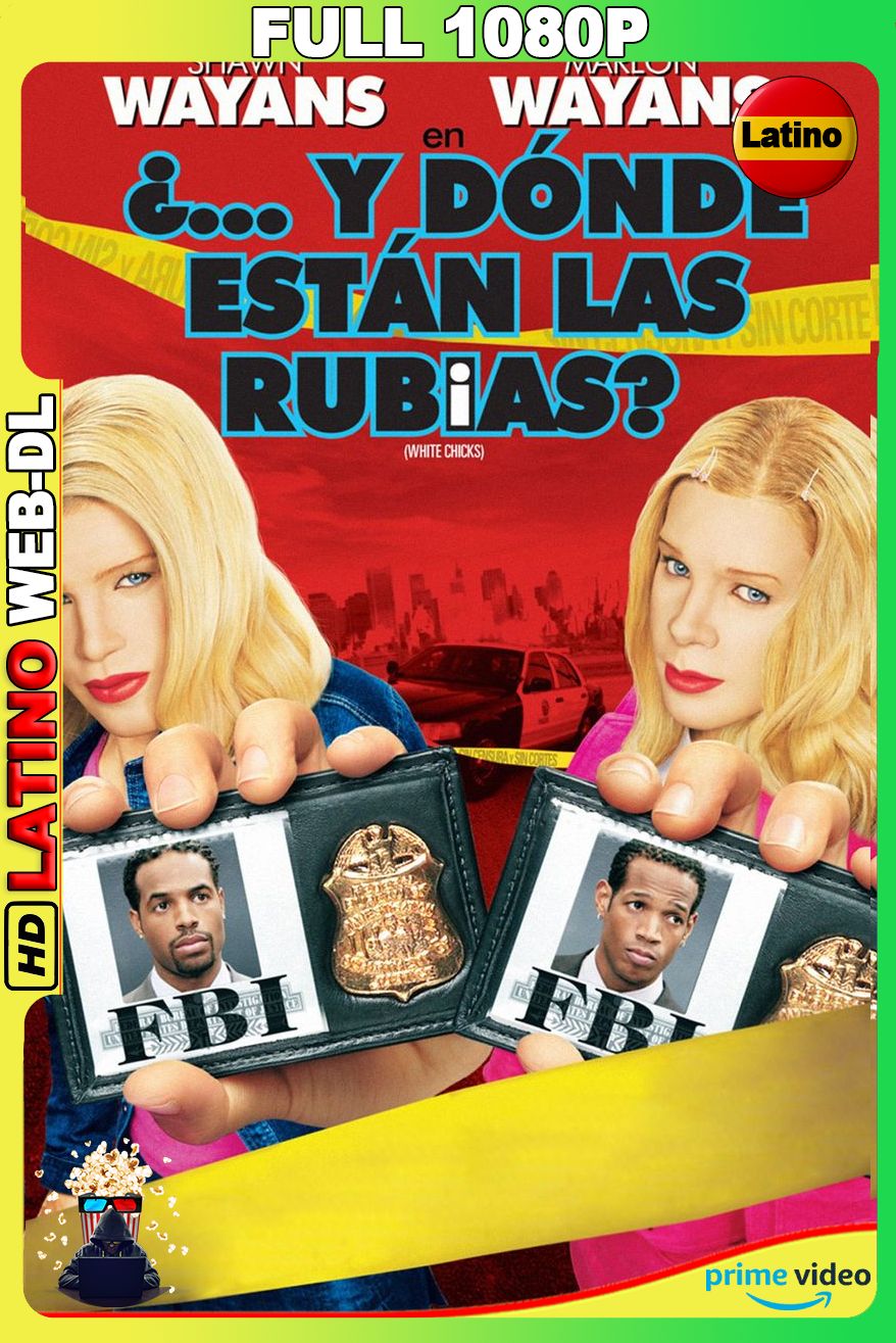¿…Y Dónde Están las Rubias – Unrated (2004) [1080p]