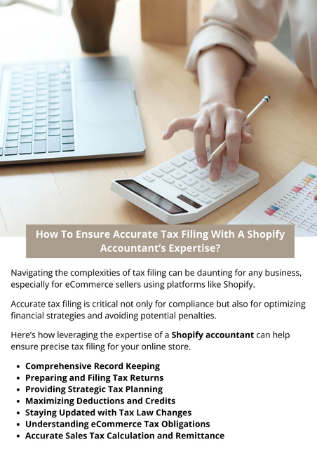 Ensuring accurate tax filing with a Shopify accountant’s expertise can significantly streamline your eCommerce operations and safeguard against potential tax issues. By leveraging their specialized knowledge, you can ensure compliance, optimize deductions, and maintain thorough records. This not only simplifies the tax filing process but also helps you focus on growing your business with confidence. To know more visit here https://www.esenshi.com/shopify-accounting