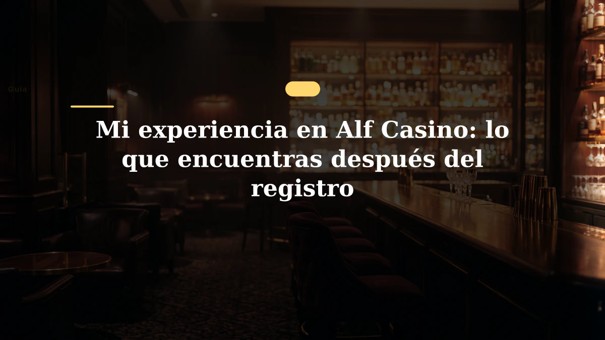 Mi experiencia en Alf Casino: lo que encuentras después del registro